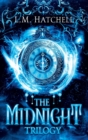 The Midnight Trilogy : The Complete Midnight Series - Book