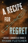A Recipe for Regret - Book