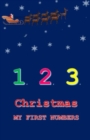 1, 2, 3 Christmas : My first numbers - Book