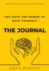 You Have the Power to Save Yourself - THE JOURNAL : 365 days of self-care, self-heal and self-love - Book
