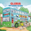 Gloria the Summer Fun Bus - Book