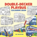 Double Decker Playbus Colouring Book - Book