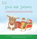 Elvis and Samuel's Christmas Encounter - Book