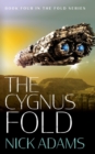 The Cygnus Fold : An edge of your seat space opera adventure - Book