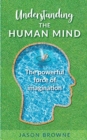 Understanding the Human Mind The Powerful Force of Imagination - Book