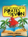 Nanny and Grandad and the Pirates of Devon : The Adventures of Nanny and Grandad - Book