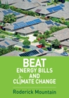 Beat Energy Bills and Climate Change - Book