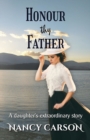 Honour Thy Father : A Daughter's Extraordinary Story - Book