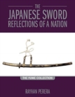 The Japanese Sword Reflections of a Nation : The Yume collection - Book