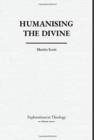 Humanising The Divine - Book