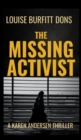 The Missing Activist : A British political suspense and terrorism thriller (Karen Andersen Series) - Book