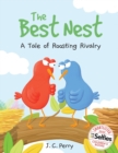 The Best Nest : A Tale of Roosting Rivalry - Book