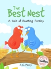 The Best Nest : A Tale of Roosting Rivalry: A Tale of Roosting Rivalry - Book