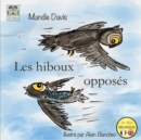 Les hiboux opposes : The Opposite Owls - Book