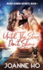 Until The Stars Don't Shine : A Heartwarming Suspenseful Romance for Dog Lovers - Book