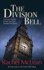 The Division Bell : All three books in the trilogy - A House Divided, Divide And Rule, Divided We Stand - Book
