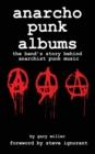 anarcho punk music : the band's story behind anarchist punk music - Book