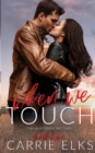 When We Touch - Book