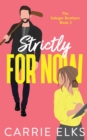 Strictly For Now - Book