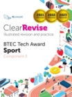 ClearRevise BTEC Level 1/2 Tech Award Sport: Component 3 - Book