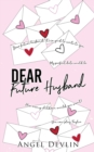 Dear Future Husband : A friends-to-lovers romance - Book