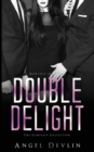 The Double Delight Complete Collection : Sold, Share, Submit - Book