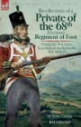 Recollections of a Private of the 68th (Durham) Regiment of Foot During the Walcheren Expedition and the Peninsular War, 1806-15 - Book
