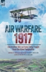 Air Warfare, 1917 - The Aviation War as it was being Fought from the Allied Perspective - Book