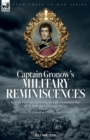 Captain Gronow's Military Reminiscences With the First Guards During the Later Peninsular War and the Waterloo Campaign, 1813-15 - Book