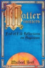 MATTER matters : End of Life Reflections on Paganism - Book