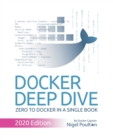 Docker Deep Dive : Zero to Docker in a single book - Book