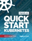 Quick Start Kubernetes : Large-print - Book