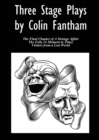 Three Stage Plays by Colin Fantham - Book