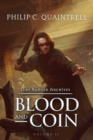 Blood and Coin : (The Ranger Archives: Book 2) - Book