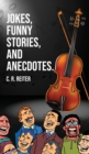Jokes, Funny Stories, and Anecdotes. - Book