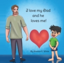 I love my Dad and he loves me (Boy) - Book
