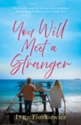 You Will Meet a Stranger - Book
