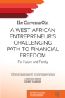 A West African Entrepreneur's Challenging Path to Financial Freedom : For Future and Family - eBook