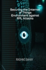 Securing the Internet of Things Environment against RPL Attacks - Book