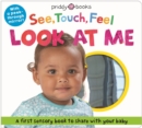 See Touch Feel Look At Me - Book