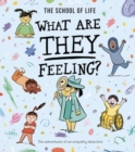What Are They Feeling? : The adventures of an empathy detective - Book