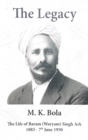 The Legacy : The Life of Baram (Waryam) Singh Ark 1883 - 7 th June 1950 - Book