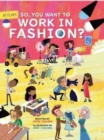 So, You Want to Work in Fashion? - Book