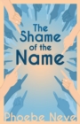 The Shame of the Name - eBook