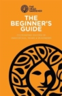 The Beginner's Guide : Cultivating Success in Individuals, Teams & Business - Book