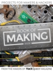 Book of Making 2025 : Projects for Makers and Hackers - Book