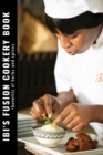 Ibi's Fusion Cookery Book - Book