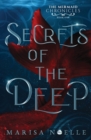 Secrets of the Deep : The Mermaid Chronicles Book 1 - Book