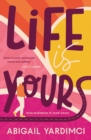 Life Is Yours : From heartbreak to heart awake - Book