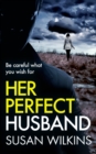 Her Perfect Husband : A gripping psychological thriller - Book